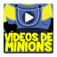 icon android Vídeos de Minions